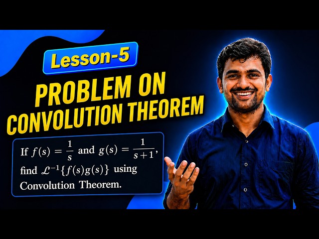 Convolution Theorem Problems