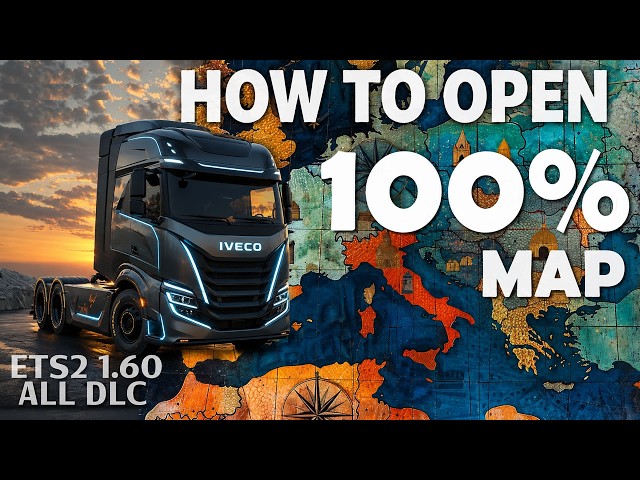 How to open 100% map in ETS2 (Full Map Discovered, Guide and files) * ETS2 1.60
