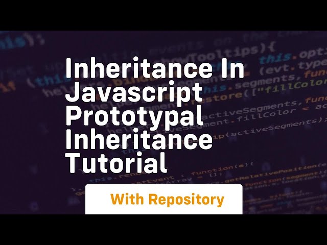 Inheritance in javascript prototypal inheritance tutorial