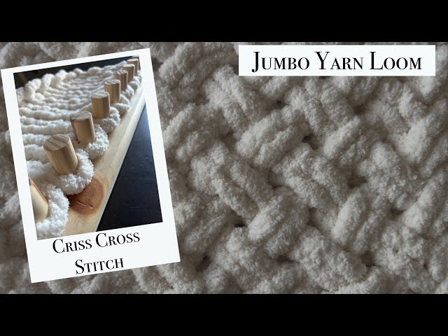 How to finger knit the Criss Cross Stitch on Jumbo Yarn Loom Tutorial