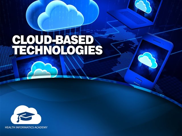 Cloud Based Technologies