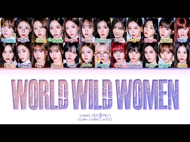 tripleS World Wild Women Lyrics (Color Coded Lyrics)