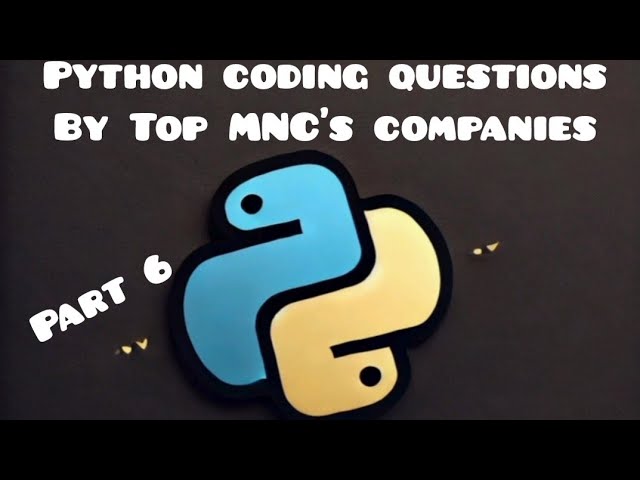 Frequently Asked Python Coding Questions in Technical Interviews | Python coding Interview Questions