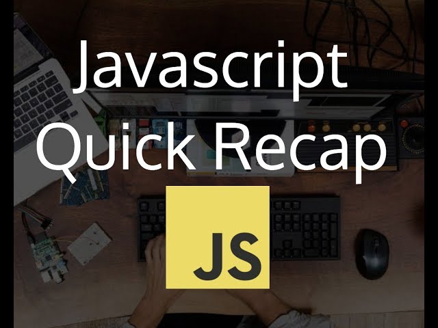 Quick Recap on Basic Javascript #40