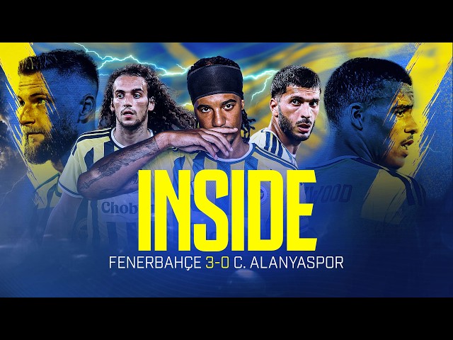 inside: Fenerbahçe 🆚 C. Alanyaspor