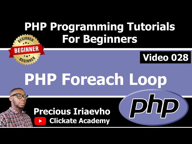 028 - PHP Foreach Loop | PHP Tutorial for Beginners Full Course