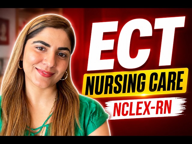 ECT Nursing Care | Pre, During & Post ECT | NCLEX-RN Nursing Review