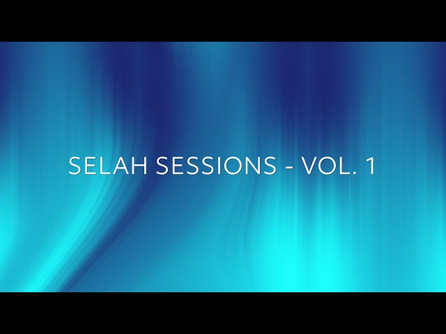 Selah Sessions Vol. 1 Full Album | Hillsong Instrumentals