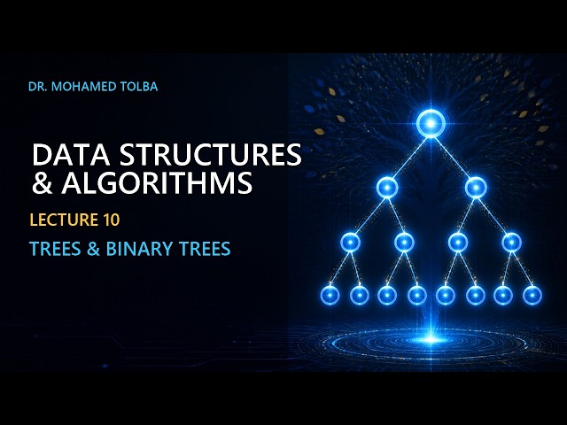 Trees and Binary Trees | Data Structures & Algorithms – Lecture 10