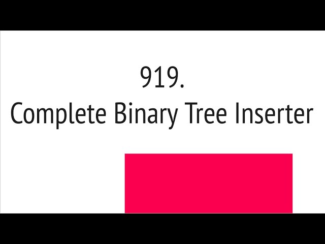 Complete Binary Tree Inserter (Leetcode 919)