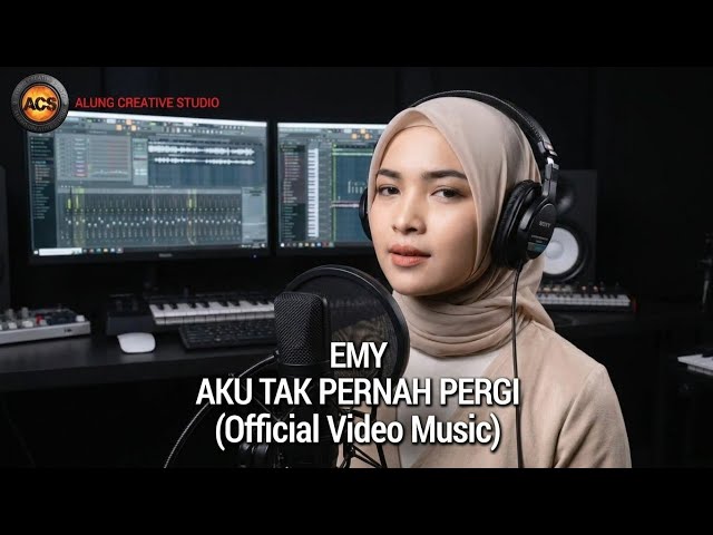 AKU TAK PERNAH PERGI | OFFICIAL VIDEO MUSIC | BY EMY | @alung.creative.studio