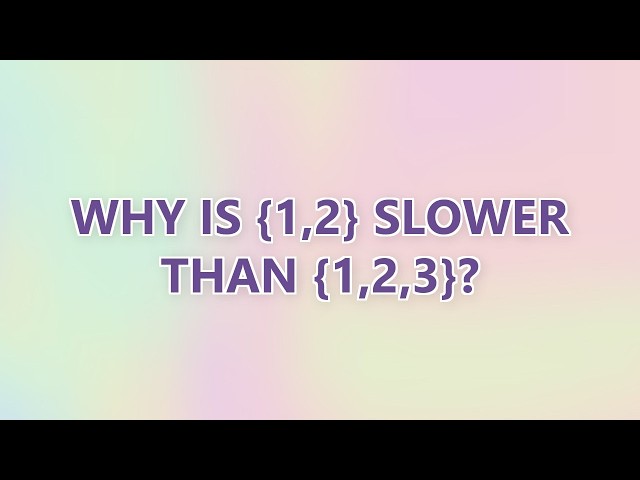 Why is {1,2} slower than {1,2,3}?