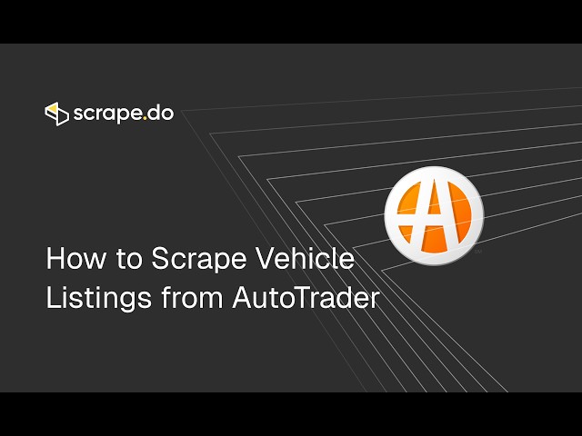 How To Scrape Autotrader? | Autotrader Web Scraping