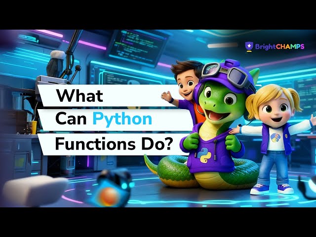 Python Basics for Kids: Functions Explained | BrightBYTES