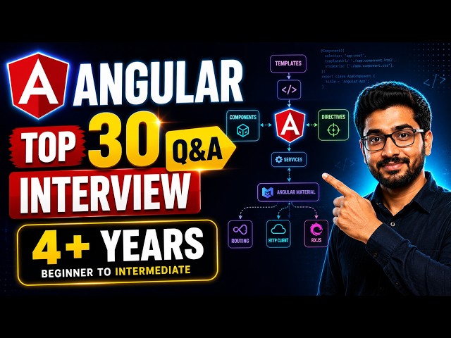 Top 30 Angular Interview Questions & Answers  | 4+ Years Experience