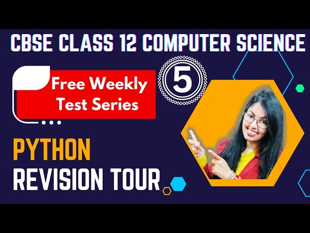Python Revision Tour Important Questions| CBSE Class 12 Computer Science
