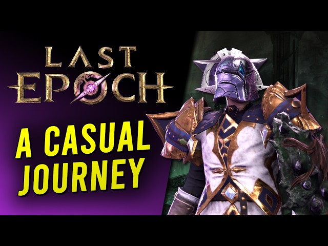 A Casual Player's Journey in Last Epoch