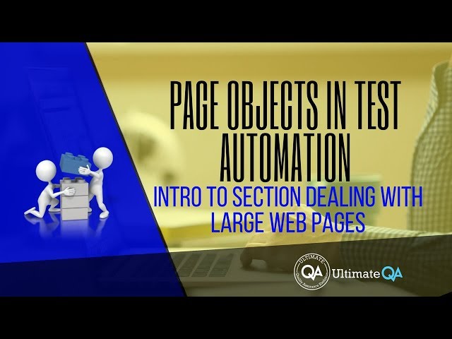 Page Objects: Intro to section regarding dealing with large web pages (Free Course 2018)