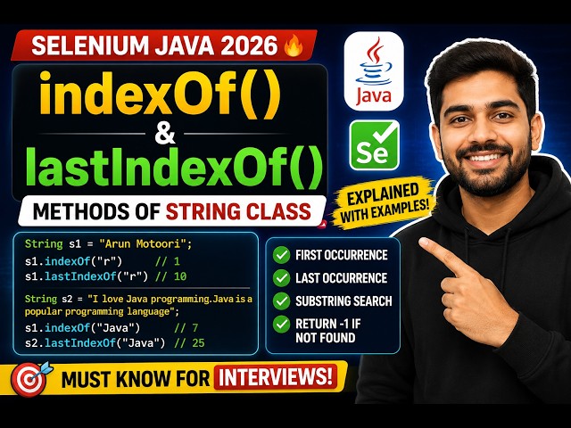 365. indexOf() and lastIndexOf() methods of String class in Java (Selenium Java 2026)