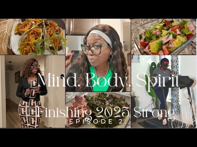 Daily Routine, Story Time, 90lb weight loss, Mental and Spiritual Reset | Finish 2025 Strong Ep. 2