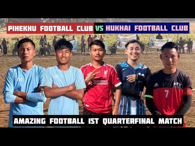 Pihekhu fc 🆚 Hukhai fc || 1st Quarterfinal match ||Aghunaqa Area Sports Association at Hukhai ground