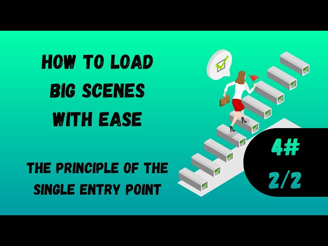 How to load scenes with ease in Unity - Single Entry Point - Part 2