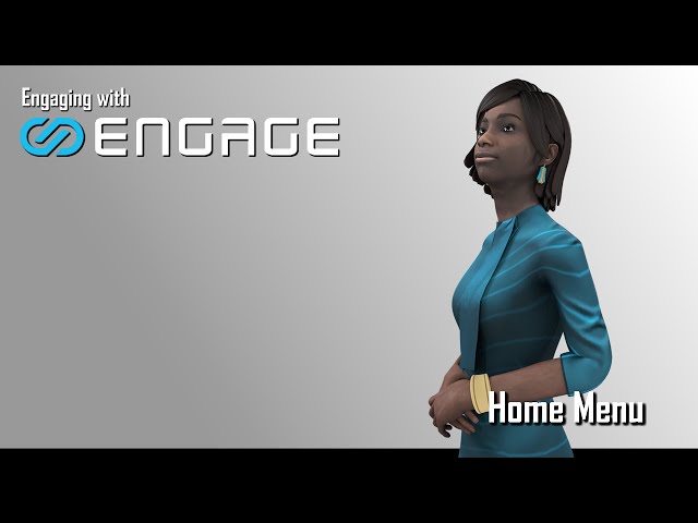 Engaging with ENGAGE - Home Menu