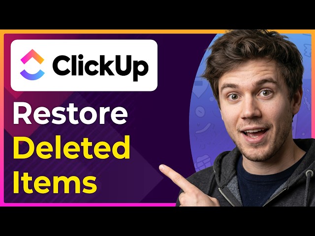 How to Restore Deleted Items in ClickUp (Step-By-Step) [2026 guide]