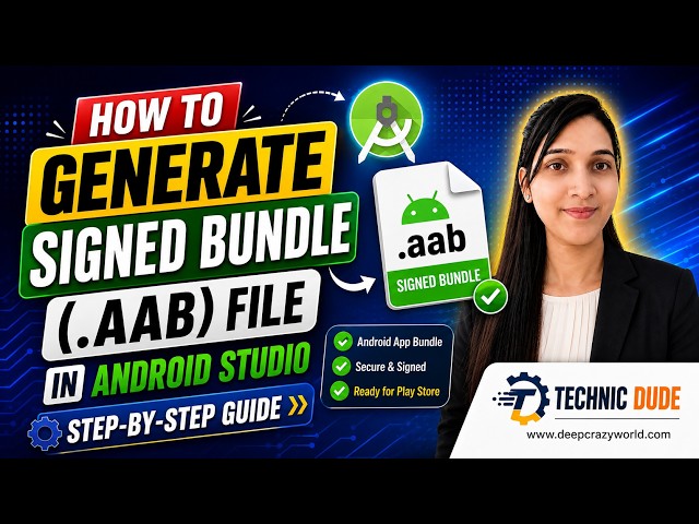 How to Generate Signed Bundle (.aab) File in Android Studio | Step-by-Step Guide