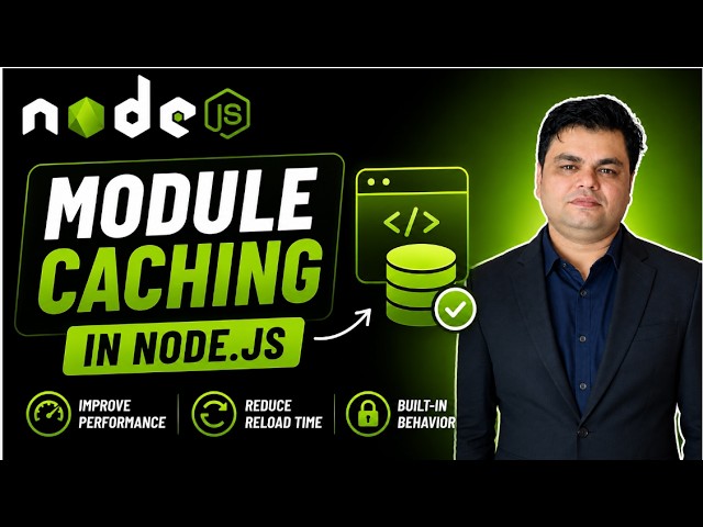 Part-10 || Module Caching in Node.js Explained