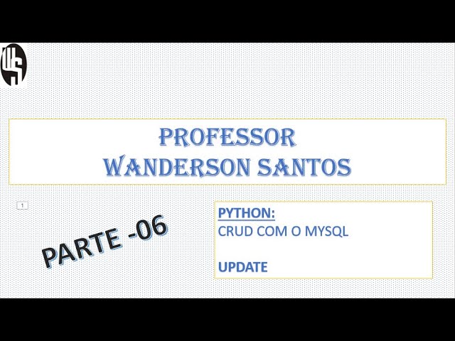 #06 - PYTHON | Banco de dados MySQL-CRUD: Atualizar registros no BD
