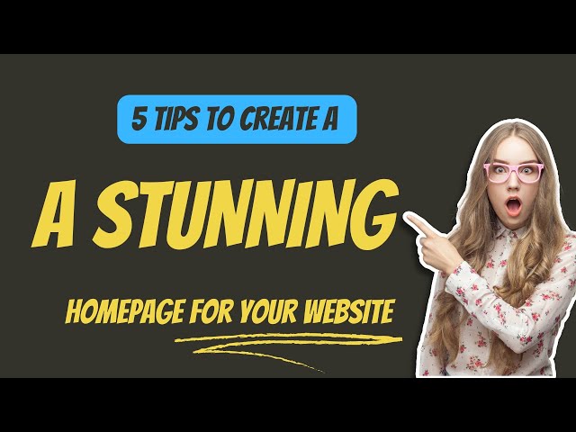 5 Tips to Create a Stunning Homepage for Your Website #websitedesign #digitalskills #WebDesignTips