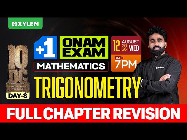 Plus One Maths 2026-27 | Trigonometry - Full Chapter Revision | Xylem Plus One