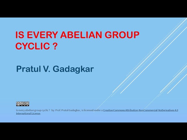2.4 / 3 - Is every abelian group cyclic ?  or   What is an abelian group which is not cyclic ?