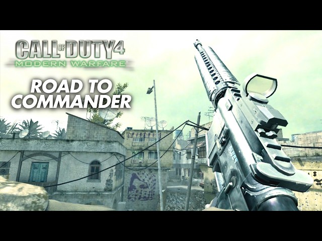 Grinding Call of Duty 4 like it's 2007: Road To Commander: S3 Episode 15
