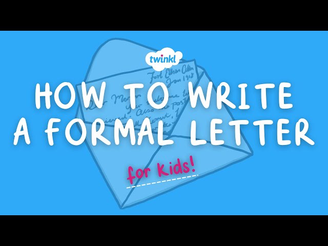 How to Write a Formal Letter | Digital Literacy | Twinkl USA
