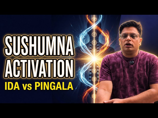 Sushumna Nadi Activation Explained | Ida Pingala Balance & Pranayama Power