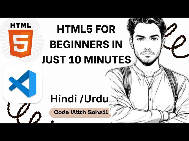 HTML Tutorial for Beginners in Urdu/Hindi | Introduction to HTML | Code With Sohail