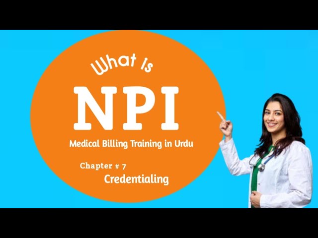 Chapter # 7 | What is NPI | What is individual and Group NPI in Medical Billing