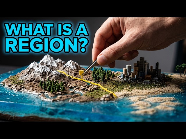 Geography Basics: What Exactly Is a Region?
