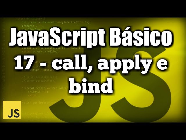 call, apply e bind - JavaScript Básico