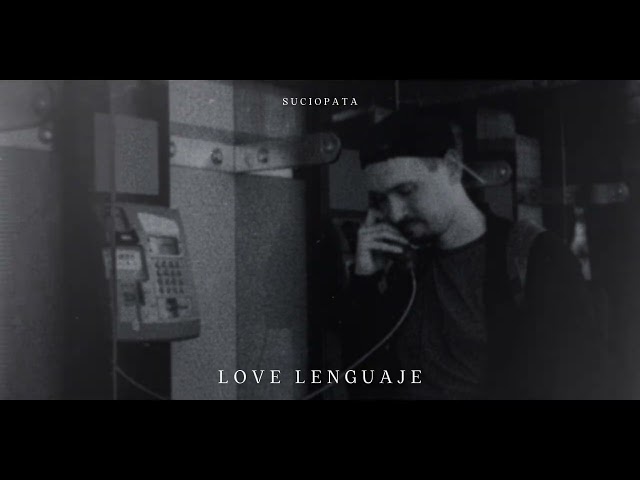 SUCIOPATA - LOVE LENGUAJE 