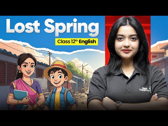 The Lost Spring English Class 12 Chapter 2 | Magnollia Ma'am | CBSE 2025-26 Exam