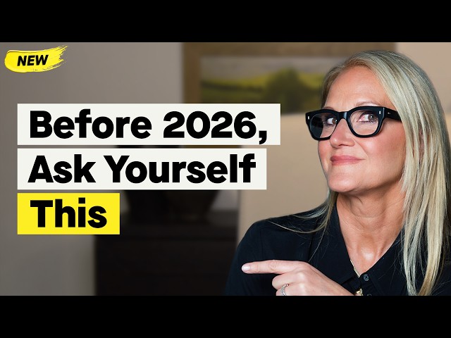 6 Questions to Ask Yourself to Make 2026 the Best Year of Your Life