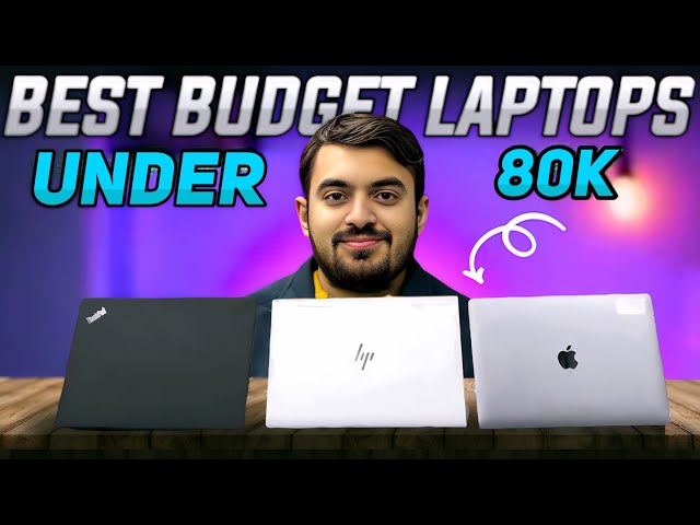 Best Business Laptops Under 80,000 PKR – Top 3 Budget Picks
