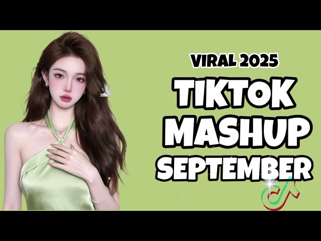 TIKTOK MASHUP VIRAL September 2025 PHILIPPINES