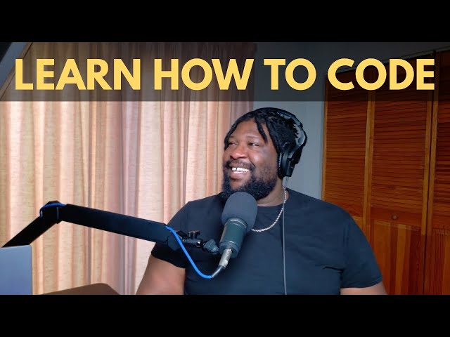 You SHOULD Learn To Code