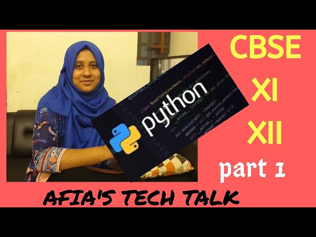 COMPUTER SCIENCE | PYTHON PROGRAMMING|Part 1| CBSE XI & XII | simple explanation in  English
