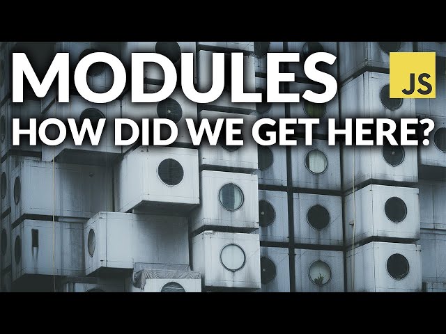 The 7 Levels of JavaScript Modules
