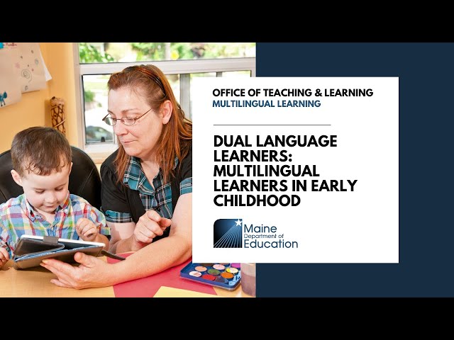 Dual Language Learners: Multilingual Learners in Early Childhood